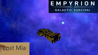 Lost Mia Part 51 | Empyrion Galactic Survival v1.10