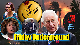 Friday Underground! Will they really arrest Trump?! President Jean-Pierre, Doomsday Clock!