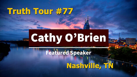 Truth Tour #77 Nashville, TN: Cathy O'Brien