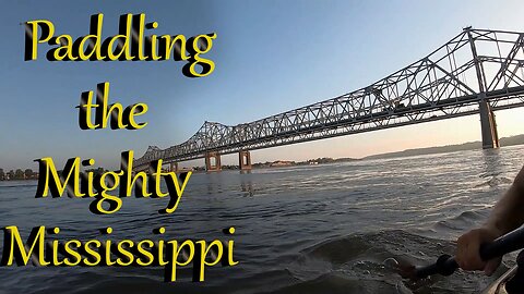Kayaking the Mighty Mississippi ep. 21 - LRM 410 to LRM 244 (days 54-57)
