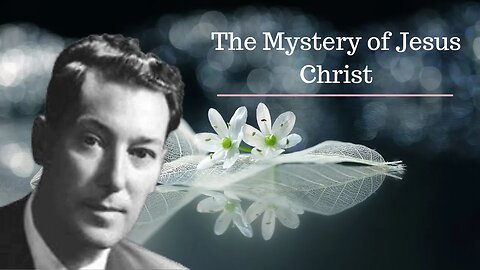 Neville Goddard Lectures/The Mystery of Jesus Christ/Modern Mystic