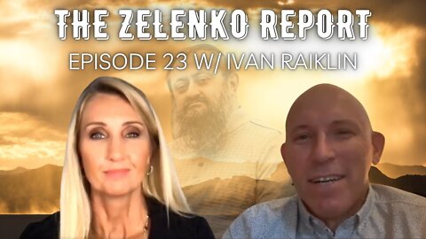 Who Are the Deep State Actors - The Zelenko Report Episode 23 With Ivan Raiklin