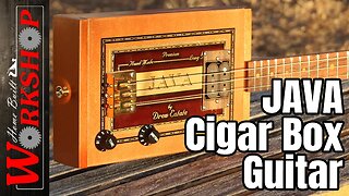 Building the "JAVA" Cigar Box Guitar | The Java Series, Part 1