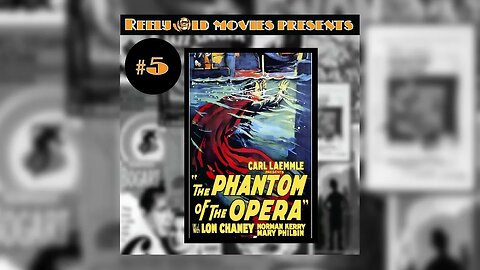 #5 “The Phantom of The Opera(1925)” (10/02/21)
