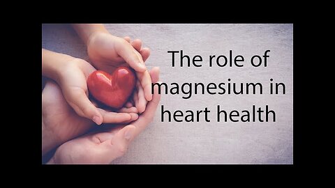 imprortance of magnesium in healthy heart