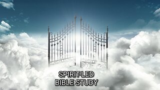 06282023 SPIRIT-LED BIBLE STUDY