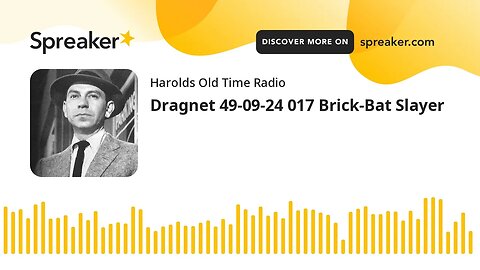 Dragnet 49-09-24 017 Brick-Bat Slayer