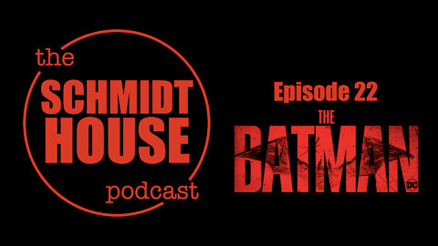 Episode 22 - The Batman
