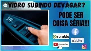 Se o vidro elétrico do seu automóvel estiver demorando, é bom ir olhar com um especialista.