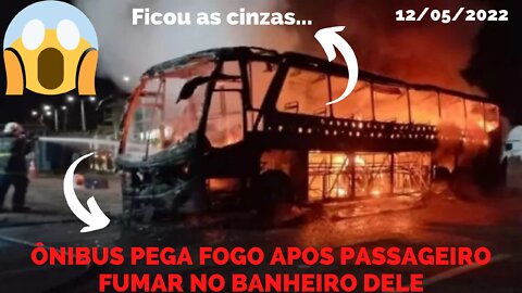 UM ONIBUS DA GUANABARA PEGOU FOGO APOS PASSAGEIRO ASCENDER UM CIGARRO NO BANHEIRO DELE