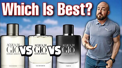 Which is Best? Acqua di Gio EDT vs EDP vs PARFUM | Fragrance Review Battle