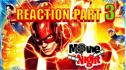 The Flash (2023) FIRST time watching | Movie Reaction PART 3 (BenNeutron XL)