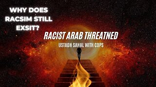 Racist Arab Threatened Ustadh Sahal in Bahrain | Ep 3