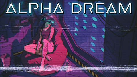 Alpha Dream (Synthwave // Chillsynth // Dreamwave) Mix