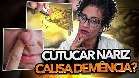 Alzheimer - Cutucar o Nariz Causa Demência