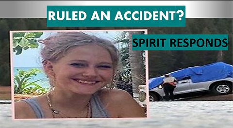 Kiely Rodni, Ruled An Accident - Spirit Responds
