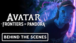 Avatar: Frontiers of Pandora - Official 'Meet The Cast' Behind The Scenes Trailer