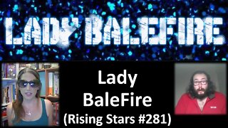 Lady Balefire (Rising Stars #281) [With Lots of Bloopers]