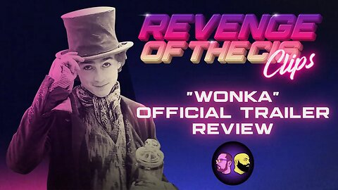 "Wonka" Official Trailer Review | ROTC Clips
