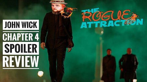 Rogue Review | John Wick Chapter 4 Out Of Theater Spoiler Review