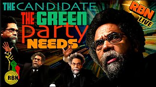 Dr. Cornel West Joins RBN | Dr. Cornel West Running for the Green Party Nomination |