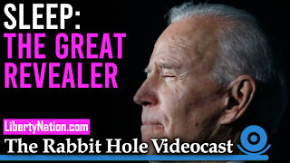 Sleep: The Great Revealer – The Rabbit Hole Videocast