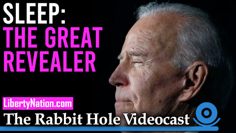 Sleep: The Great Revealer – The Rabbit Hole Videocast