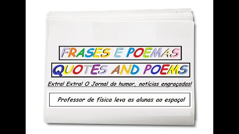 Notícias engraçadas; Professor de física leva as alunas ao espaço! [Frases e Poemas]