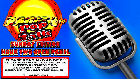 Join Pacific414 For A Lively Pop Culture Discussion In The Second Hour Open Panel of Pop Talk!