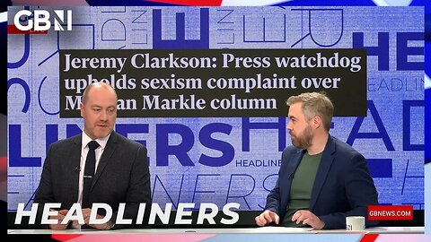 Jeremy Clarkson: Press watchdog upholds sexism complaint over Meghan Markle column | Headliners