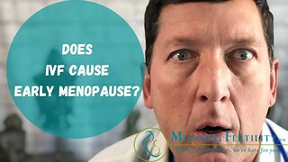 Ask Dr. Gil Day 3: Does IVF Cause Early Menopause ?