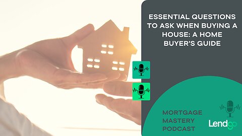 Essential Questions to Ask When Buying a House: A Home Buyer’s Guide 4 of 12