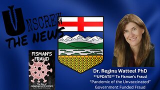 "PANDEMIC OF THE UNVACCINATED" Government Funded Fraud | Dr. Regina Watteel