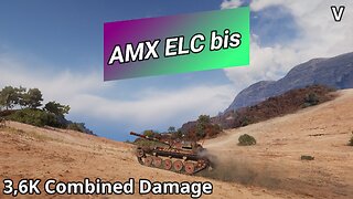 AMX ELC bis (3,6K Combined Damage) | World of Tanks