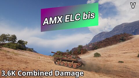 AMX ELC bis (3,6K Combined Damage) | World of Tanks