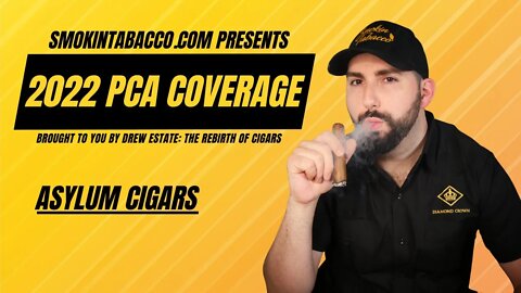 PCA 2022: Asylum Cigars