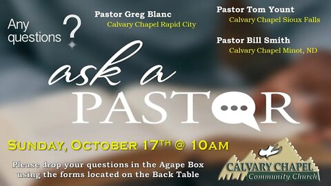 "Ask A Pastor" with Pastor Greg Blanc, Pastor Tom Yount, and Pastor Bill Smith
