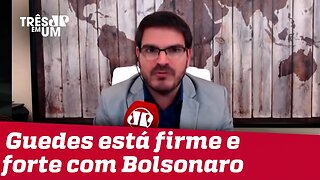 #RodrigoConstantino: É bom saber que Paulo Guedes está firme e forte com Bolsonaro