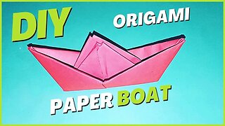 How to Make a Paper Boat | DIY Easy Paper Boat | Origami Paper Boat Making