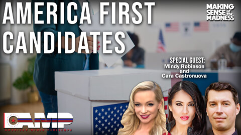 America First Candidates with Mindy Robinson and Cara Castronuova