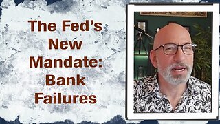 The Fed’s New Mandate: Bank Failures