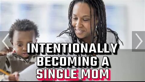 Intentional Single Motherhood