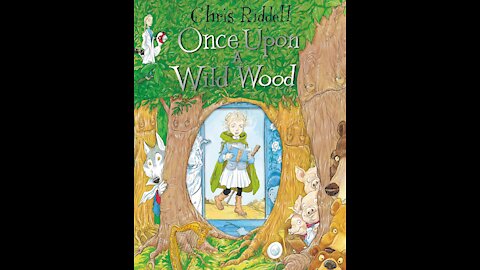 Once Upon A Wild Wood - Read Along - Bedtime Stories