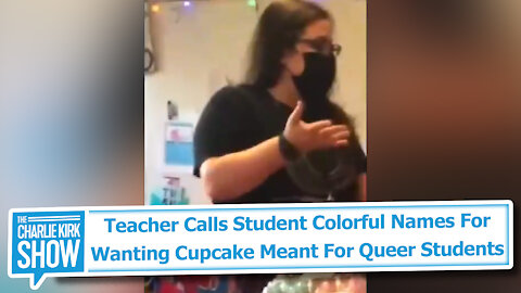 Teacher Calls Student Colorful Names For Wanting Cupcake Meant For Queer Students