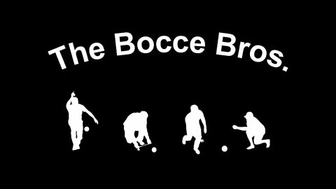 The Bocce Bros