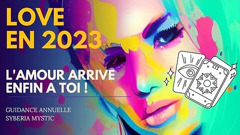 💖 LOVE 2023 - L'AMOUR ARRIVE ENFIN 🔮 #tarotsentimental #tiragesentimental