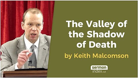 The Valley of the Shadow of Death by Keith Malcomson