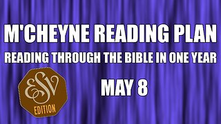 Day 128 - May 8 - Bible in a Year - ESV Edition