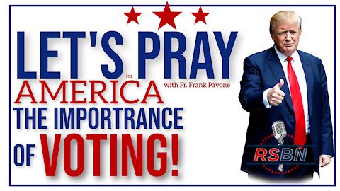 RSBN Presents Praying for America with Father Frank Pavone 10/18/21