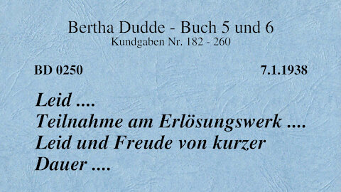 BD 0250 - LEID .... TEILNAHME AM ERLÖSUNGSWERK .... LEID UND FREUDE VON KURZER DAUER ....